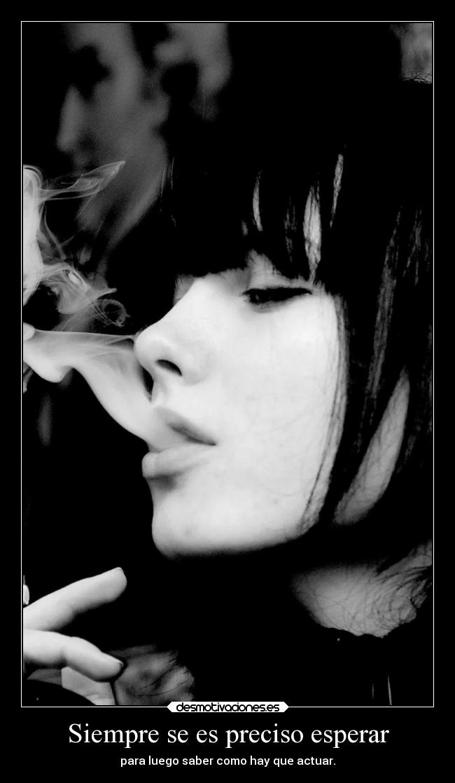 Siempre se es preciso esperar - 