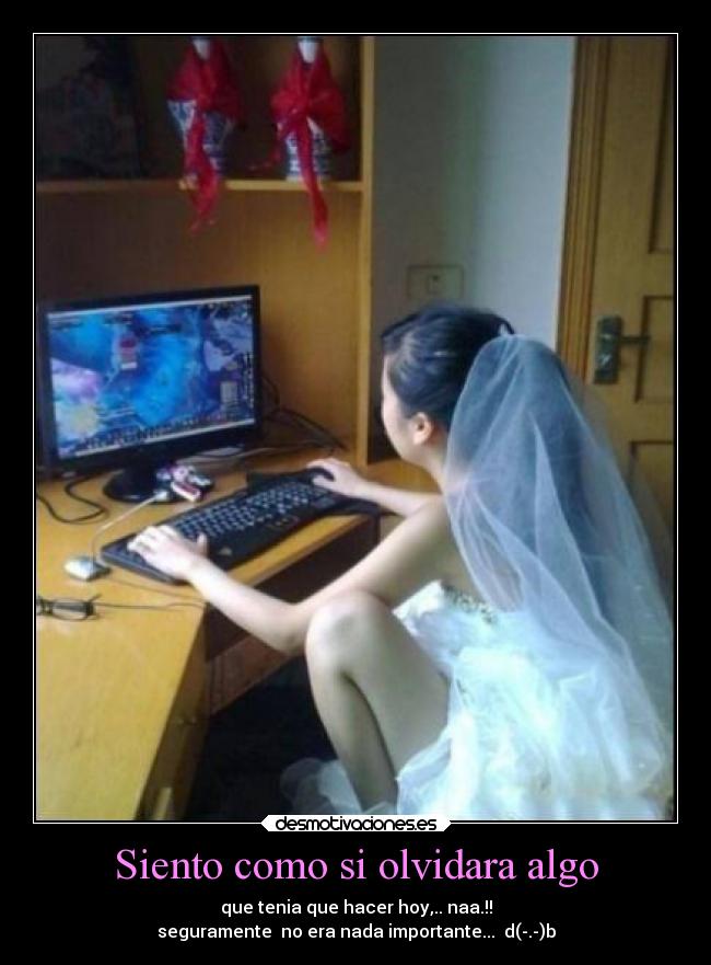 Siento como si olvidara algo - 