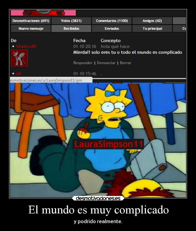 carteles mundo locura sociedad mundo sentimientos tonto fail simpsons laurasimpson11 desmotivaciones