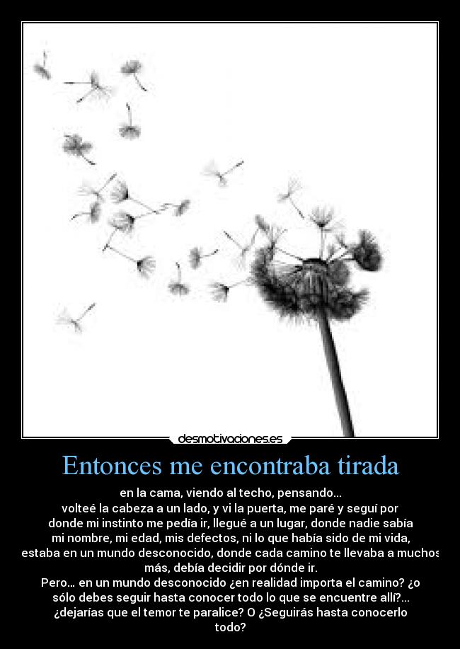 Entonces me encontraba tirada -