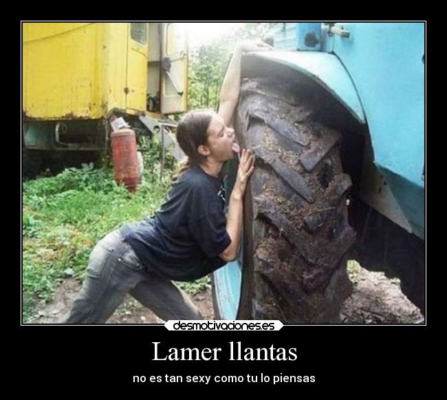 carteles mundo risa humor gente llantas desmotivaciones