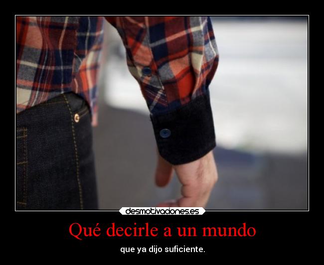 Qué decirle a un mundo -