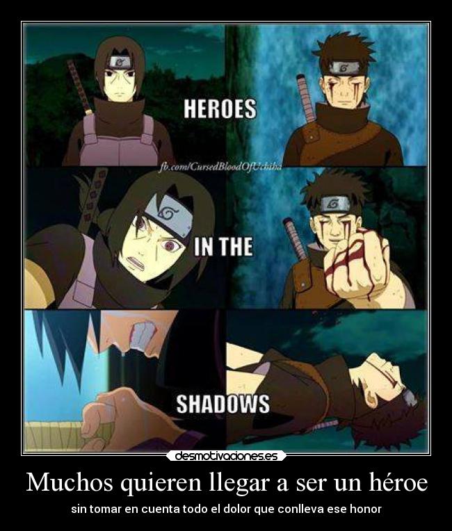 Muchos quieren llegar a ser un héroe -