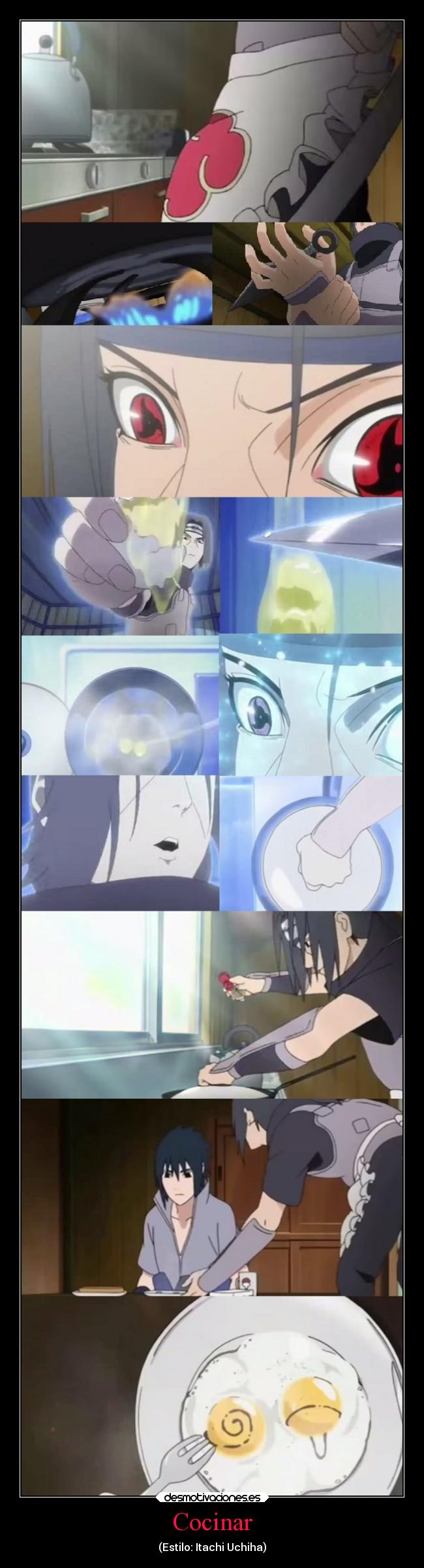 carteles naruto cocinar uchiha itachi ova desmotivaciones