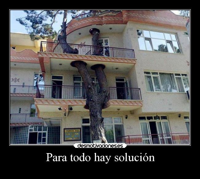 Para todo hay solución -