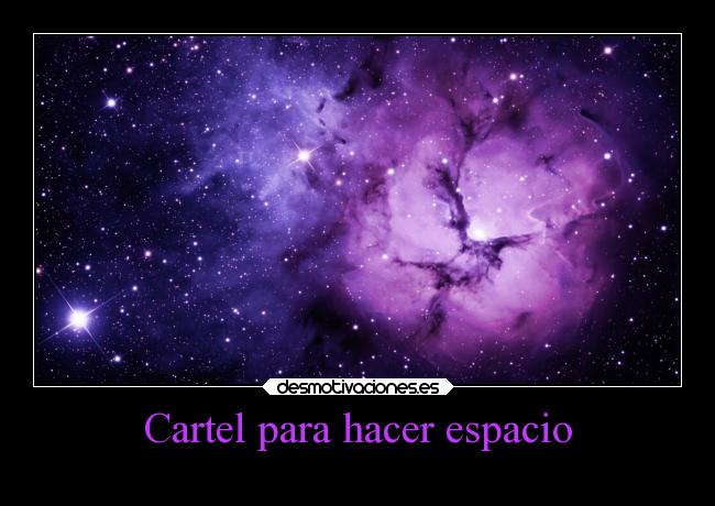 Cartel para hacer espacio -