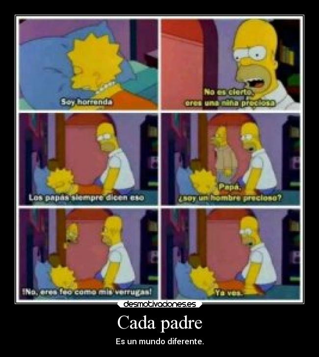 carteles padre mundo padre lisa homer horrible abuelo diferente desmotivaciones