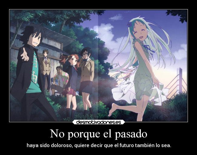 carteles pasado pasado anime doloroso futuro ser igual triste incierto riesgo raptorhunters desmotivaciones