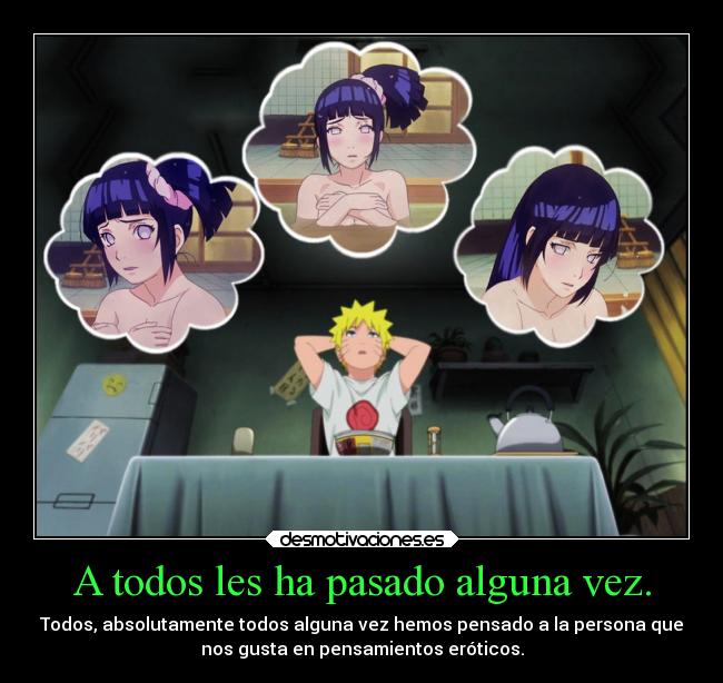 carteles pasado anime sexo debilidad criticas ideas pensamientos naruto naruhina perversos mente desmotivaciones