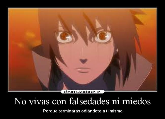 No vivas con falsedades ni miedos - 