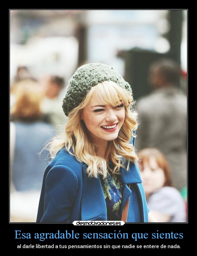 Esa agradable sensación que sientes -