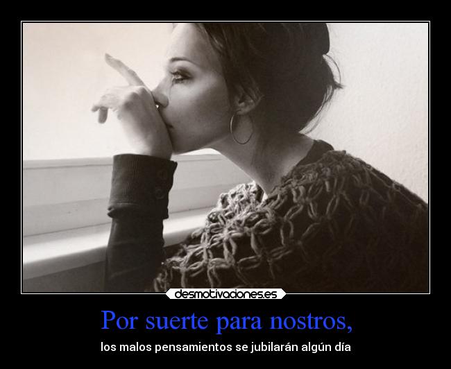 Por suerte para nostros, -