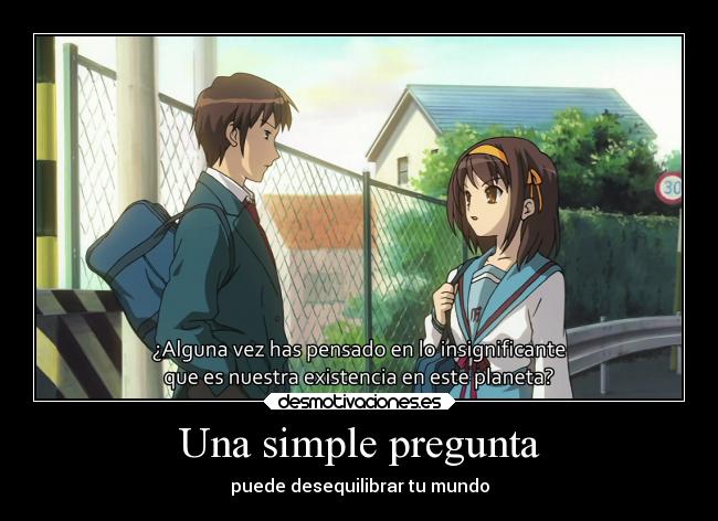 carteles pensamientos sociedad vida frases anime suzumiyaharuhinoyuuutsu suzumiya haruhi desmotivaciones