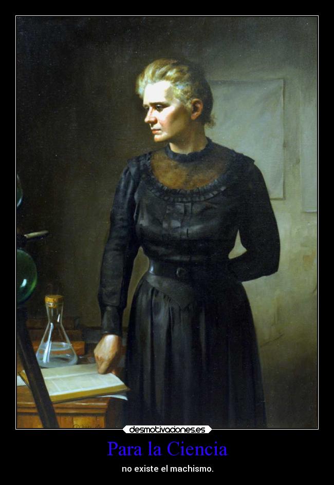 Para la Ciencia - no existe el machismo.