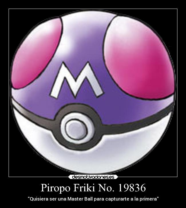 Piropo Friki No. 19836 -