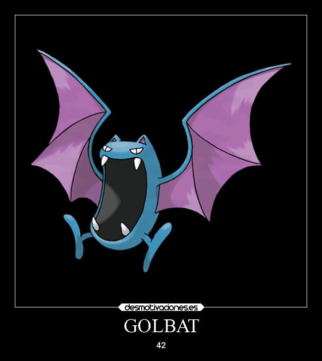 GOLBAT - 42