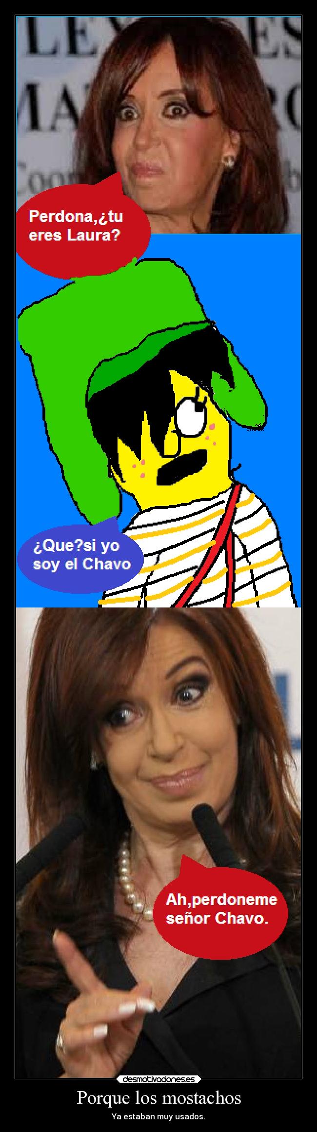 Porque los mostachos -