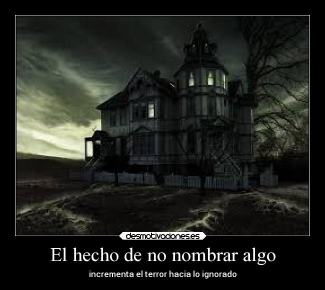 carteles problemas horror temor nonombrado peligro desmotivaciones