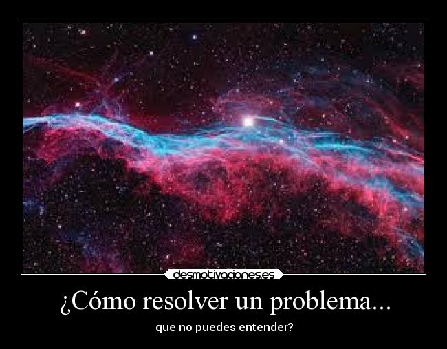 ¿Cómo resolver un problema... -