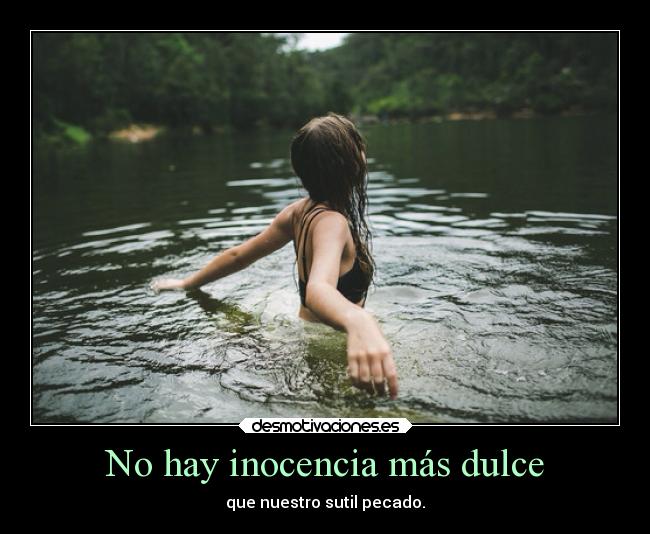 No hay inocencia más dulce -
