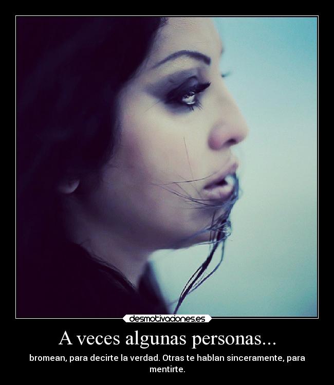A veces algunas personas... - 
