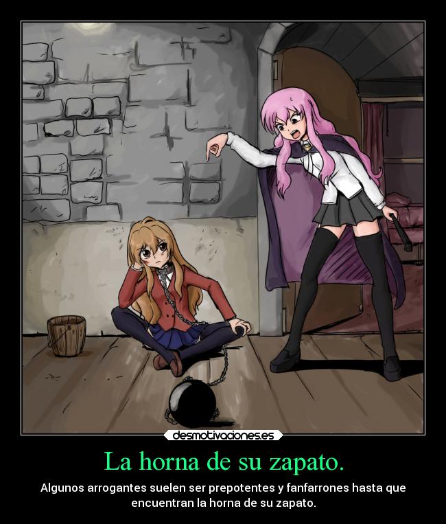 carteles sociedad mundo anime unadisculpaataigaaisaka toradora zeronotsukaima leccionesdevida consejos desmotivaciones