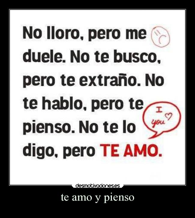 te amo y pienso -