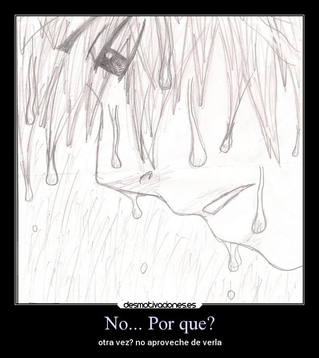 No... Por que? -