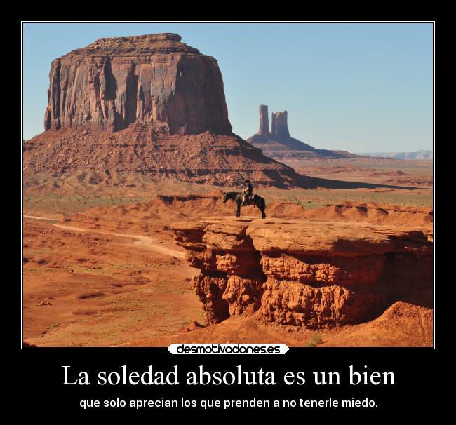 La soledad absoluta es un bien -