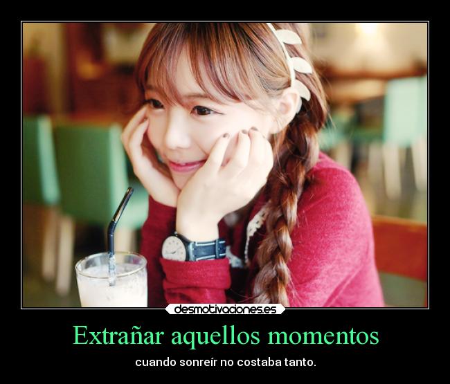 Extrañar aquellos momentos - 