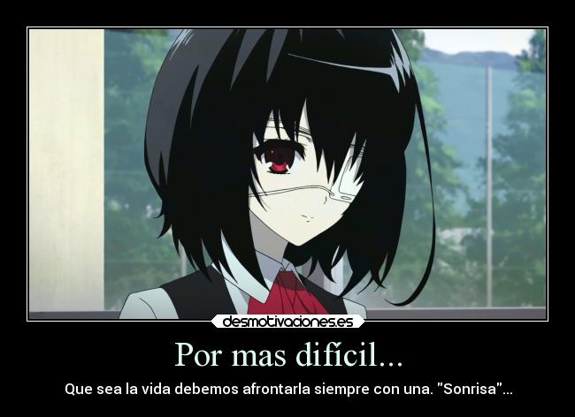 Por mas difícil... - Que sea la vida debemos afrontarla siempre con una. Sonrisa...