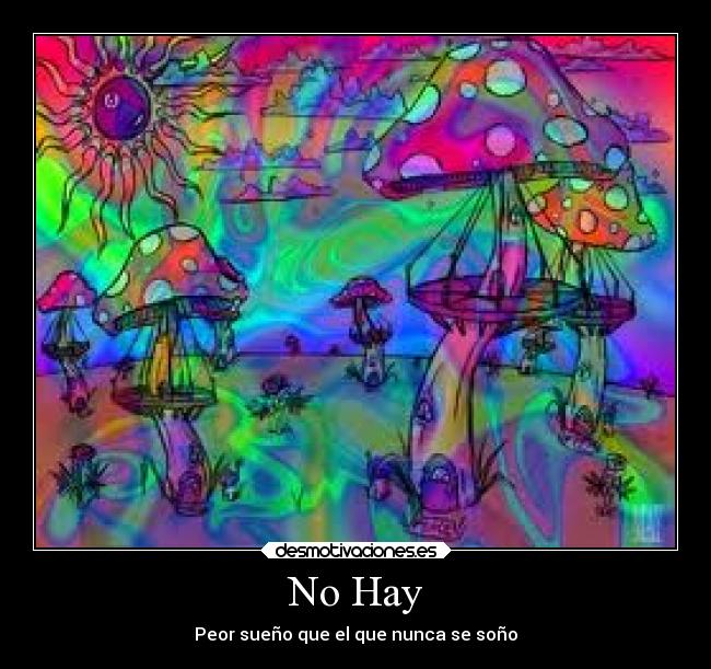 No Hay - Peor sueño que el que nunca se soño