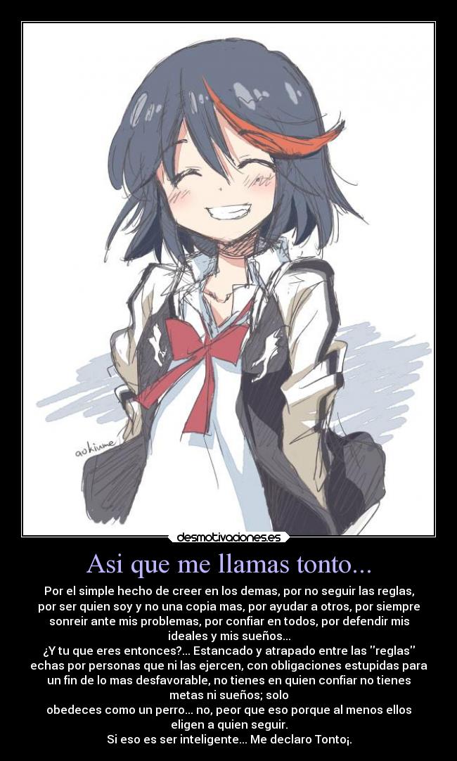 Asi que me llamas tonto... -