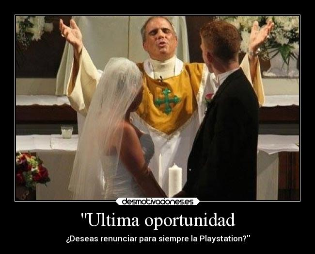 Ultima oportunidad - ¿Deseas renunciar para siempre la Playstation?