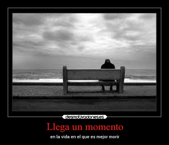 Llega un momento -