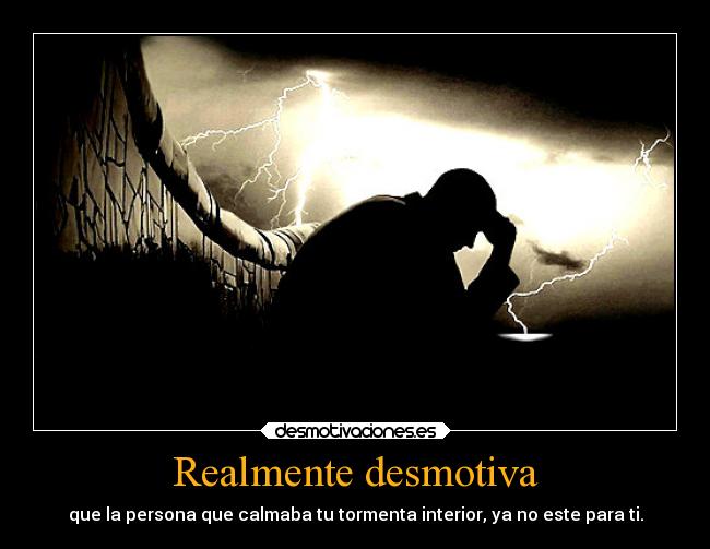 Realmente desmotiva - 