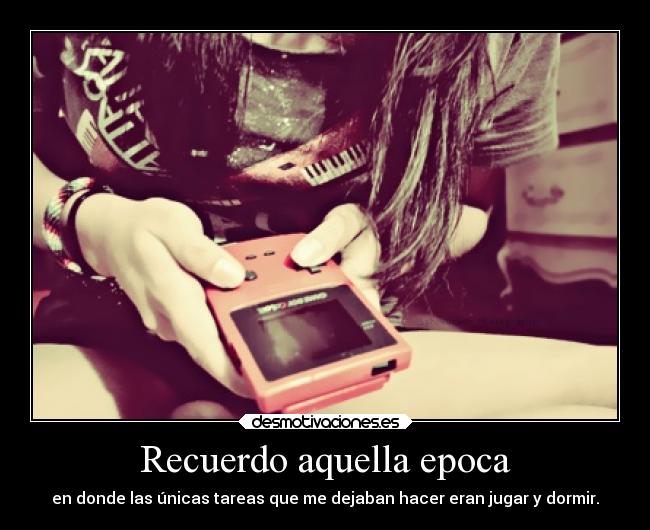 Recuerdo aquella epoca - 
