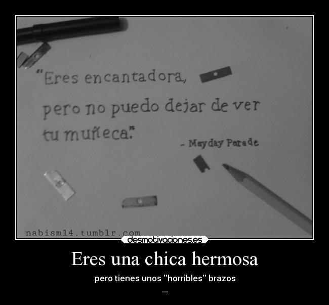 Eres una chica hermosa - 