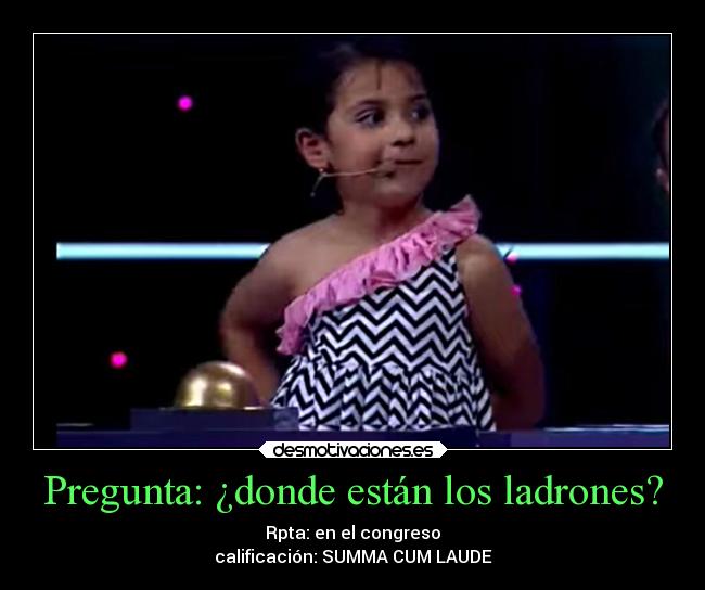 Pregunta: ¿donde están los ladrones? -