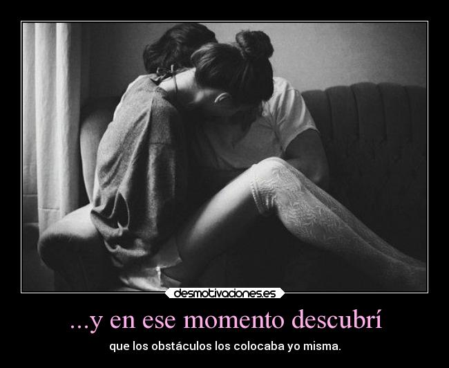 ...y en ese momento descubrí - 