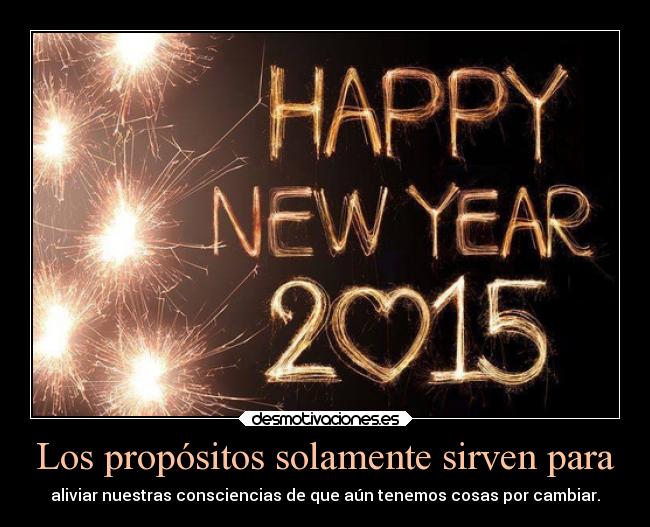 carteles vida ano2015 propositos consciencia alivio cambio ojalaqueshueva rilacs desmotivaciones