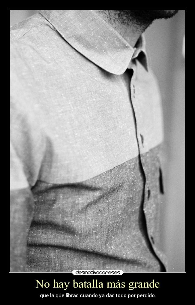 No hay batalla más grande - 