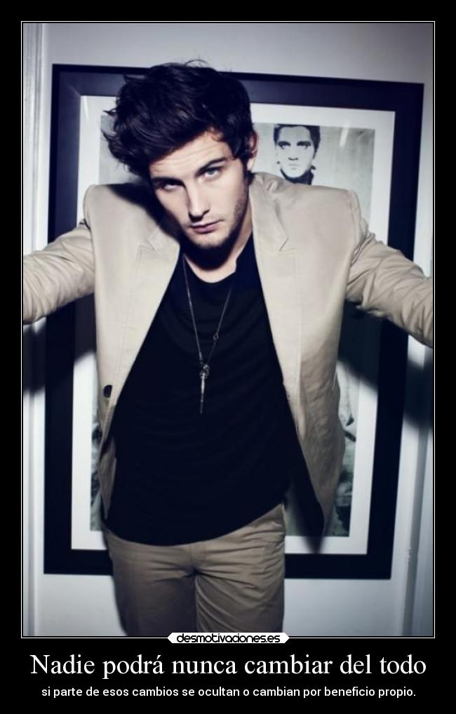 Nadie podrá nunca cambiar del todo - si parte de esos cambios se ocultan o cambian por beneficio propio.