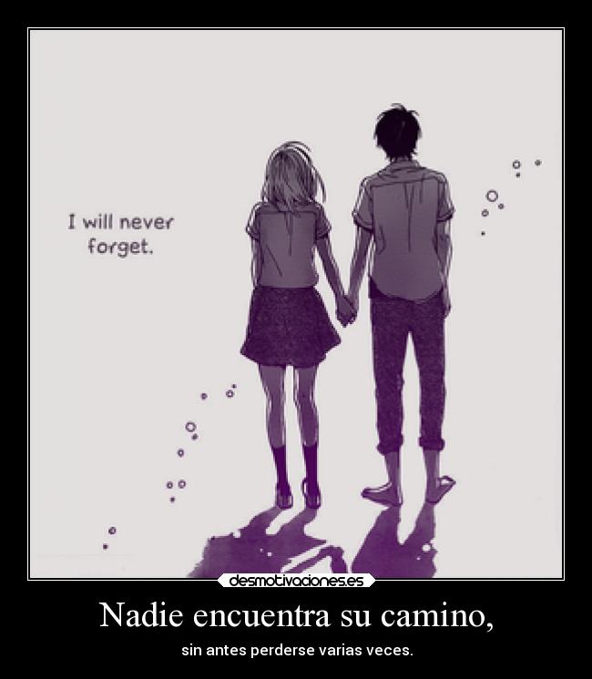 Nadie encuentra su camino, -