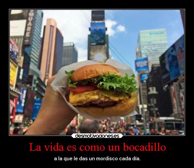 carteles vida vida comida bocadillo desmotivaciones