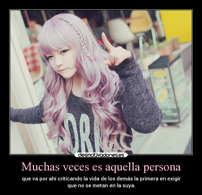 Muchas veces es aquella persona - 