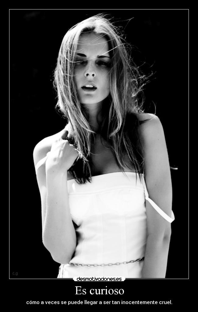 carteles vida curioso llegar inocente cruel desmotivaciones