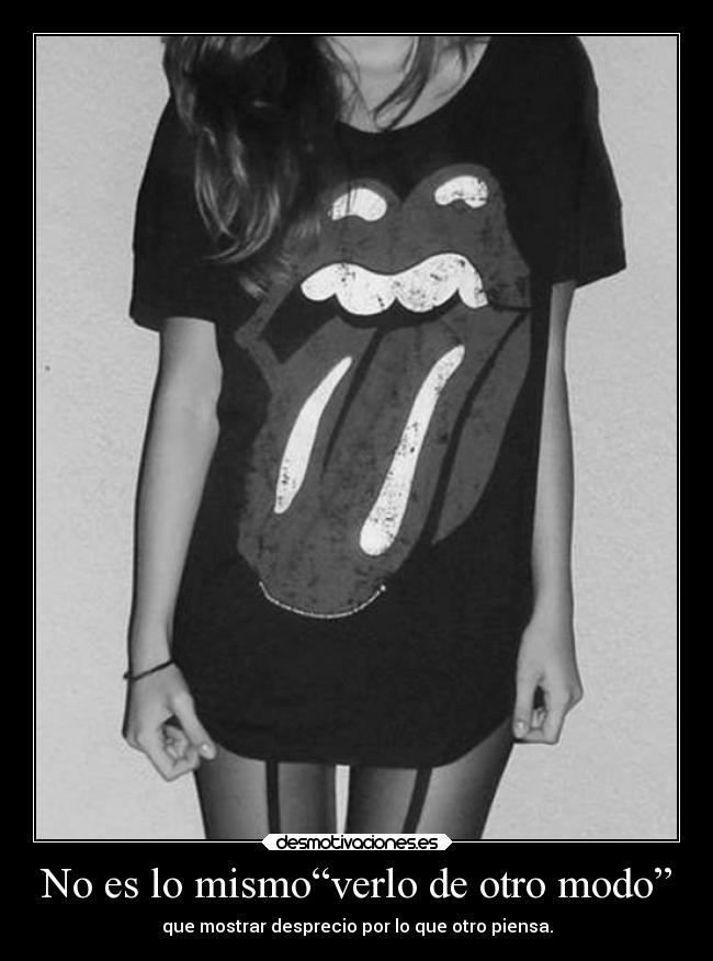 No es lo mismo“verlo de otro modo” -