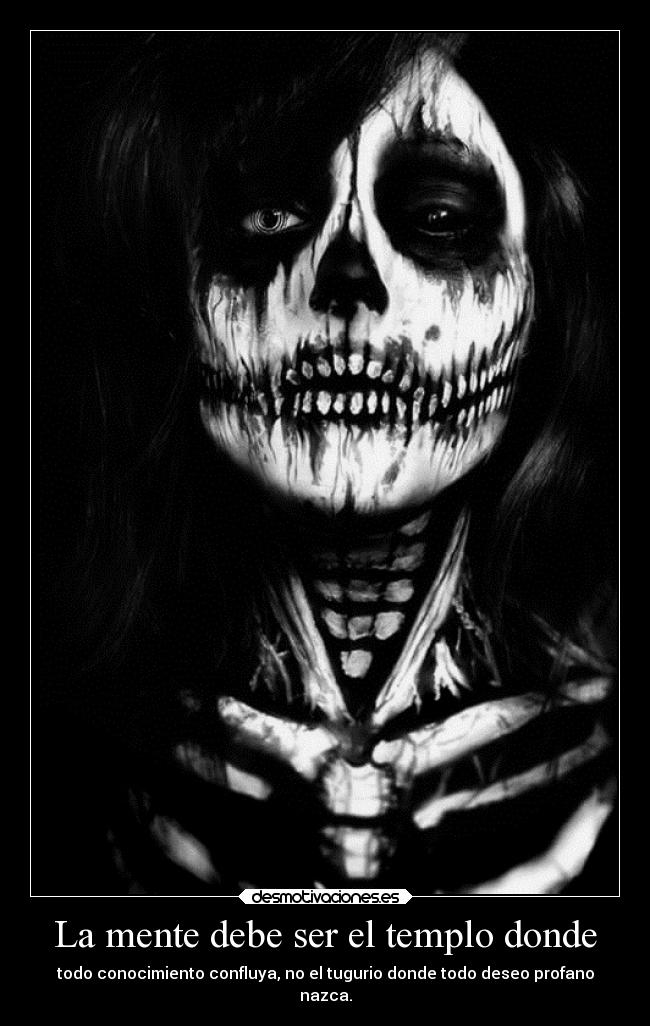 La mente debe ser el templo donde -