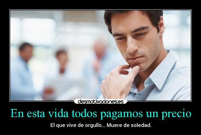 En esta vida todos pagamos un precio - 
